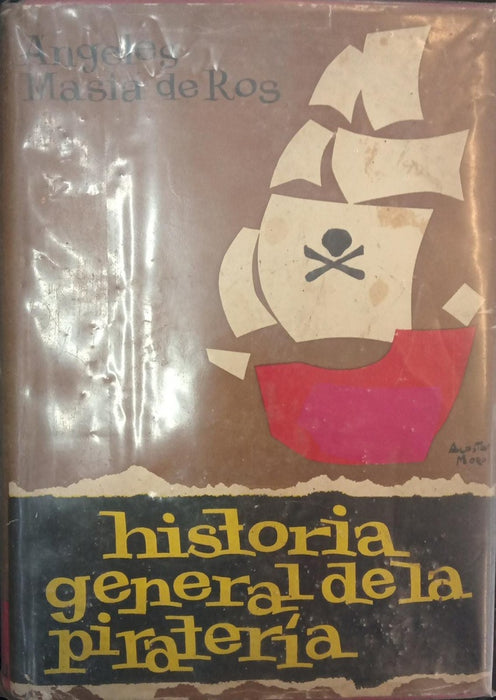 HISTORIA GENERAL DE LA PIRATERIA | ANGELES MASIA DE ROS