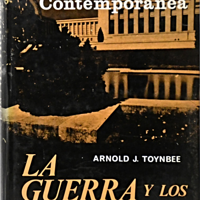 LA GUERRA Y LOS NEUTRALES.. | ArnoldJoseph Toynbee