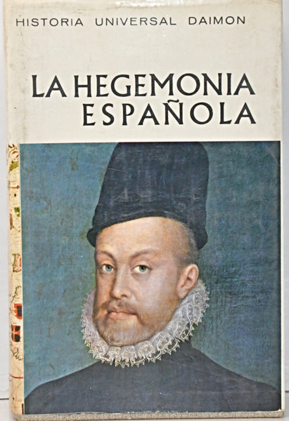 LA HEGEMONÍA ESPAÑOLA.. | CARL GRIMBERG