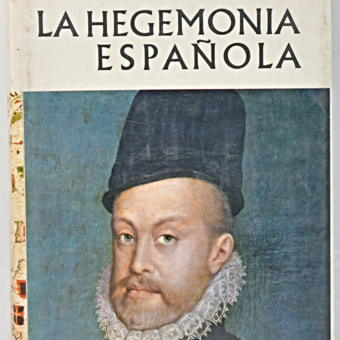 LA HEGEMONÍA ESPAÑOLA.. | CARL GRIMBERG