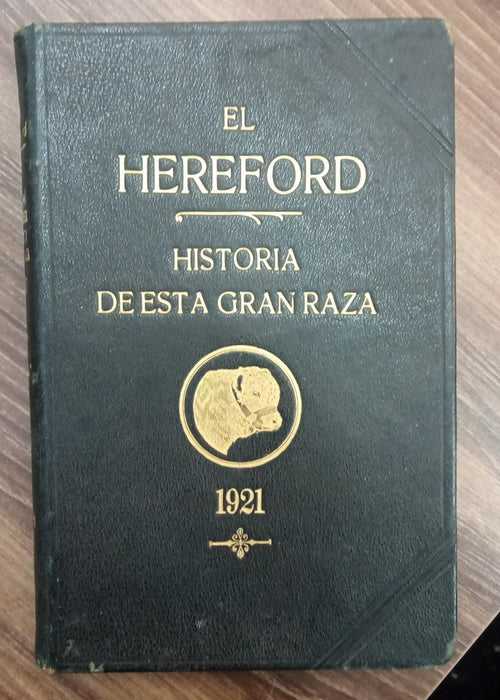 EL HEREFORD / HISTORIA DE ESTA GRAN RAZA | GUALBERTO RIFFAUD