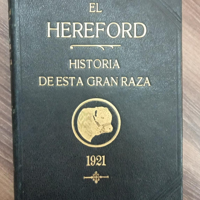 EL HEREFORD / HISTORIA DE ESTA GRAN RAZA | GUALBERTO RIFFAUD