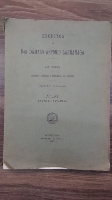 ESCRITOS DE DÁMASO ANTONIO LARRAÑAGA | DÁMASO ANTONIO LARRAÑAGA