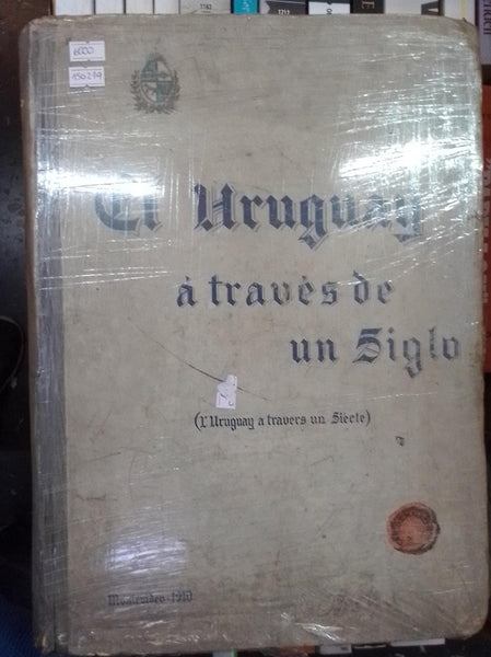 EL URUGUAY A TRAVÉS DE UN SIGLO | CARLOS MAESO TOGNOCHI