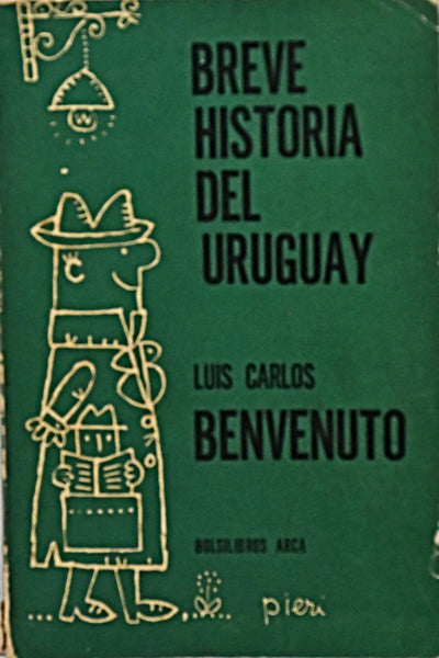 BREVE HISTORIA DEL URUGUAY.. | Luis C. Benvenuto