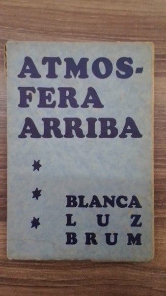 ATMÓSFERA ARRIBA | Blanca Luz Brum