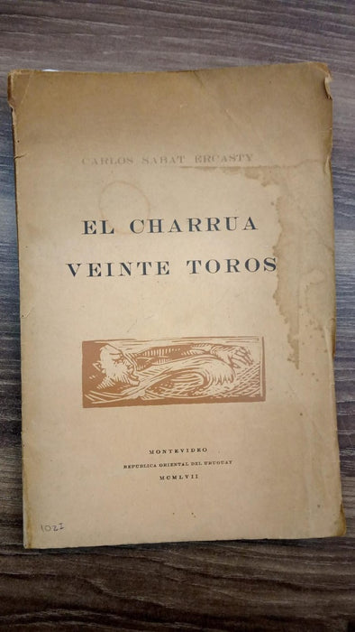 EL CHARRÚA VEINTE TOROS | Carlos Sabat Ercasty