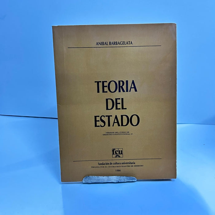 TEORÍA DEL ESTADO.. | Anibal Luis Barbagelata