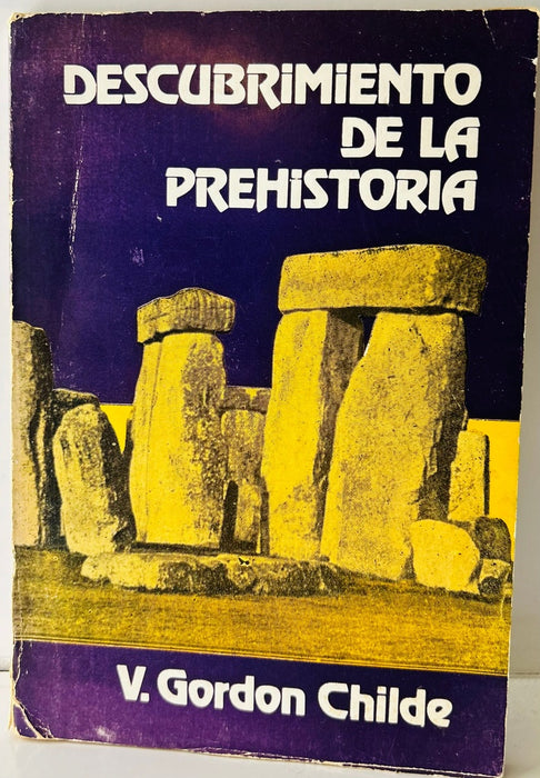 DESCUBRIMIENTO DE LA PREHISTORIA.. | V GORDON CHILDE