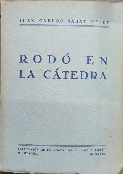 RODÓ EN LA CÁTEDRA | JUAN CARLOS SABAT PEBET