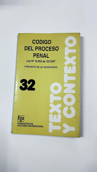 CODIGO DEL PROCESO PENAL. LEY Nº 16893 DE 16/12/97..