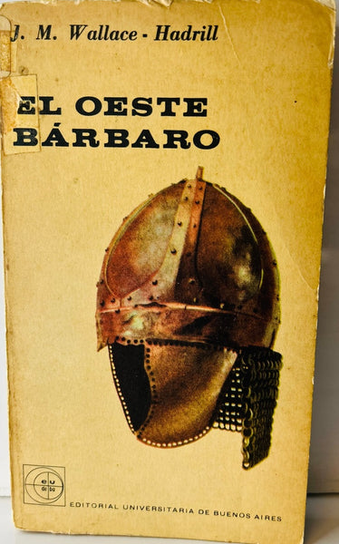 EL OESTE BARBARO.. | J. M. WALLACE