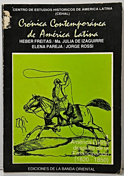 CRÓNICA CONTEMPORÁNEA DE AMÉRICA LATINA TOMO 1.. | HEBERT FREITAS