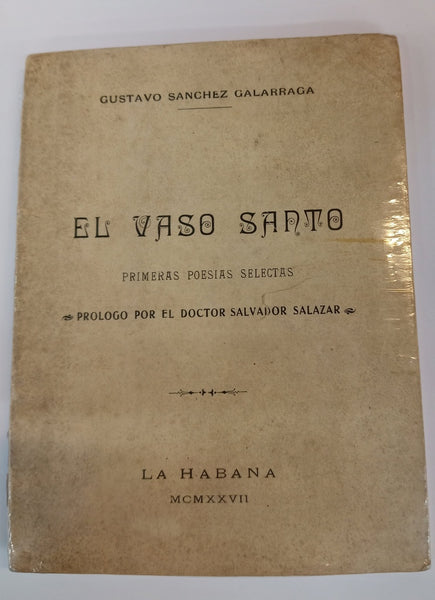 EL VASO SANTO... | GUSTAVO SANCHEZ GALARRACA