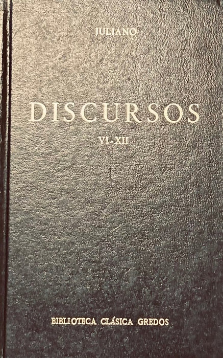 DISCURSOS VI-XII .. | Juliano