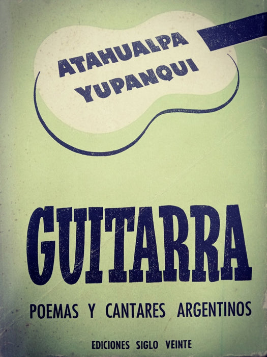 GUITARRA.. | Atahualpa Yupanqui