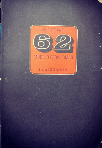 62 MODELO PARA ARMAR.. | JULIO CORTÁZAR