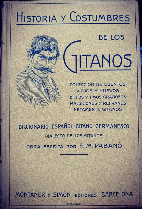 HISTORIA Y COSTUMBRES DE LOS GITANOS.. | F. M. PABANÓ