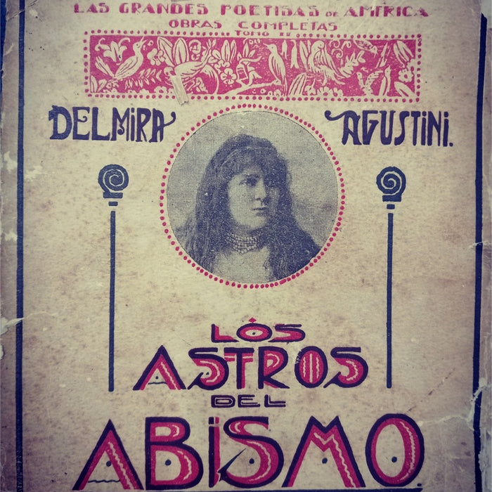 LOS ASTROS DEL ABISMO.. | Delmira Agustini