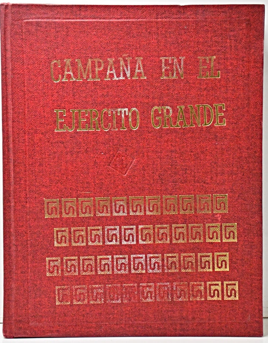 CAMPAÑA EN EL EJERCITO GRANDE.. | DomingoF. Sarmiento