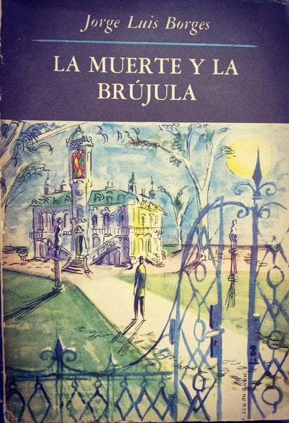 LA MUERTE Y LA BRUJULA.. | JORGE LUIS BORGES