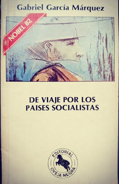 DE VIAJE POR LOS PAISES SOCIALISTAS.. | GABRIEL GARCÍA MÁRQUEZ