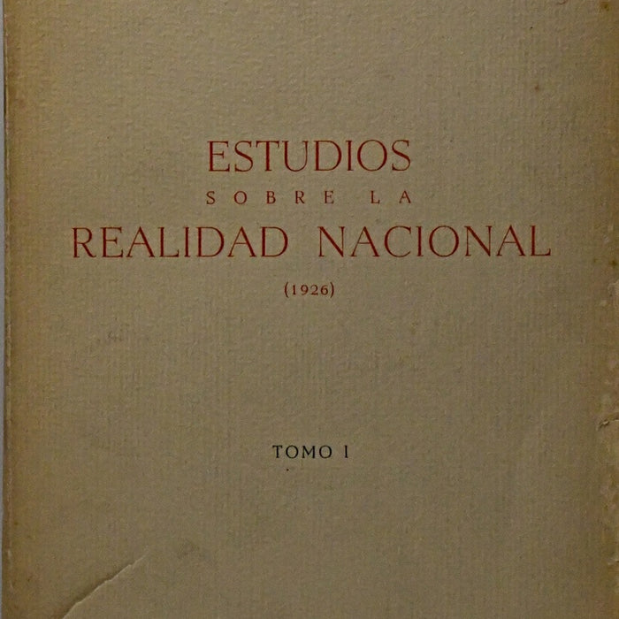 ESTUDIOS SOBRE LA REALIDAD NACIONAL 1926. TOMO I.. | LUIS C. CAVIGLIA