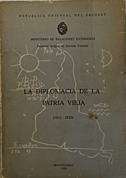 LA DIPLOMACIA DE LA PATRIA VIEJA (1811-1820)..