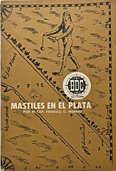 MASTILES EN EL PLATA.. | FEDERICO G MERINO