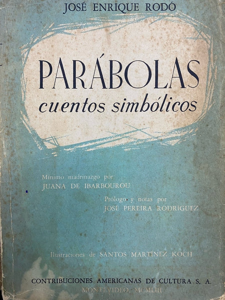 PARÁBOLAS - CUENTOS SIMBOLICOS.. | José Enrique Rodó