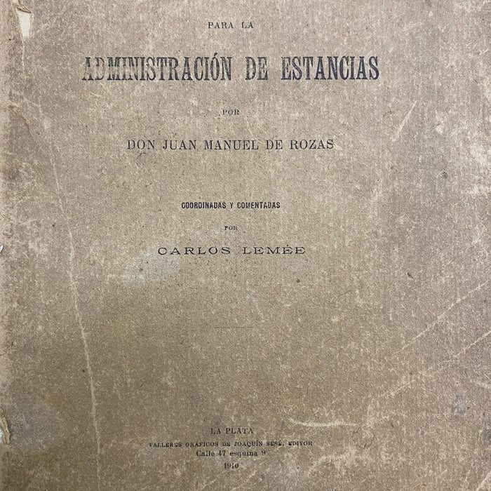 INSTRUCCIONES PARA LA ADMINISTRACIÓN DE ESTANCIAS.. | JUAN MANUEL DE ROZAS