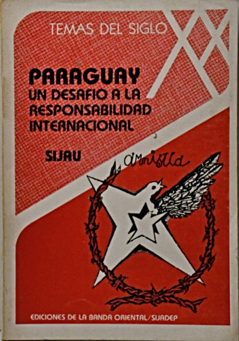 PARAGUAY UN DESAFIO A LA RESPONSABILIDAD INTERNACIONAL.. | Pila  Salaberry