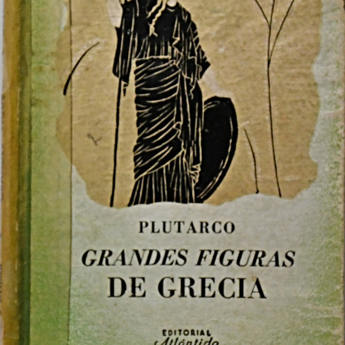 GRANDES FIGURAS DE GRECIA.. | Plutarco