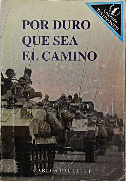 POR DURO QUE SEA EL CAMINO (FIRMADO).. | CARLOS  PAULETTI