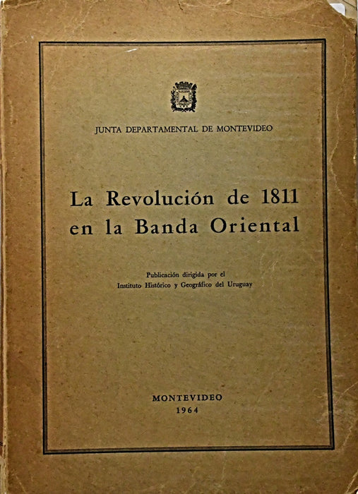 LA REVOLUCION DE 1811 EN LA BANDA ORIENTAL..