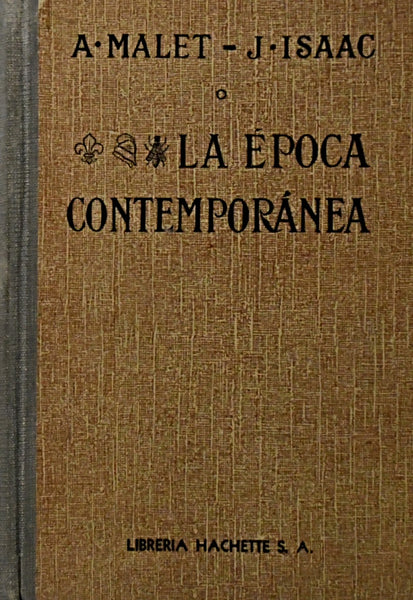 LA EPOCA CONTEMPORANEA.. | A. Malet