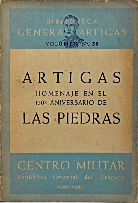 ARTIGAS -  HOMENAJE EN EL 150º ANIVERSARIO DE LAS PIEDRAS..