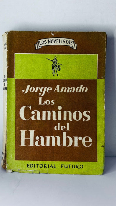 CAMINOS DEL HAMBRE.. | Jorge Amado