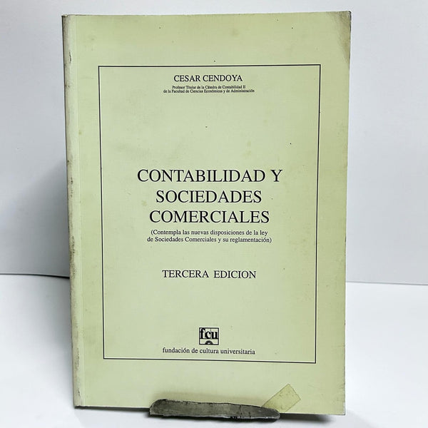 CONTABILIDAD Y SOCIEDADES COMERCIALES TERCERA EDICION.. | César Cendoya