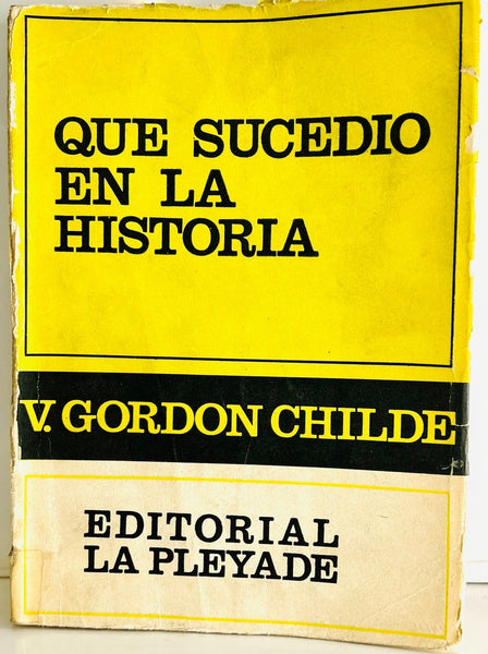 QUE SUCEDIO EN LA HISTORIA.. | Vere Gordon Childe