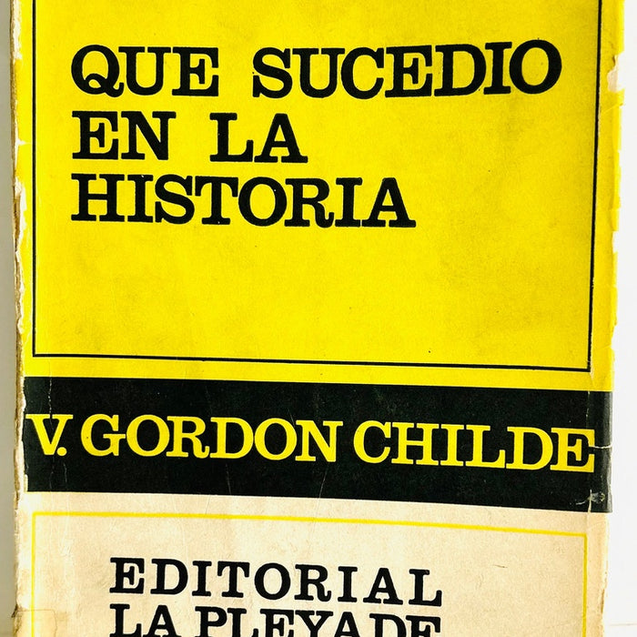 QUE SUCEDIO EN LA HISTORIA.. | Vere Gordon Childe