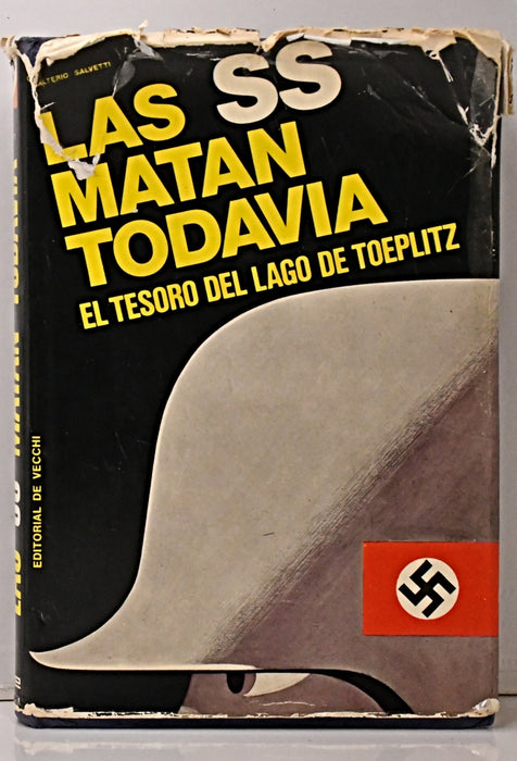 LAS SS MATAN TODAVÍA.. | Gualterio Salvetti