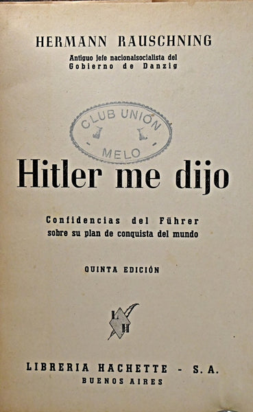 HITLER ME DIJO.. | Hermann Rauschning