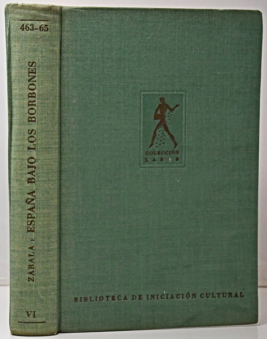 ESPAÑA BAJO LOS BORBONES.. | PIO ZABALA Y LERA