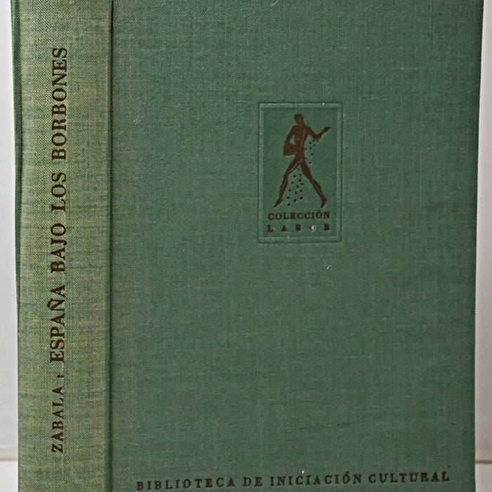 ESPAÑA BAJO LOS BORBONES.. | PIO ZABALA Y LERA