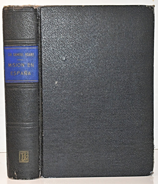 MISIÓN EN ESPAÑA.. | Samuel Hoare