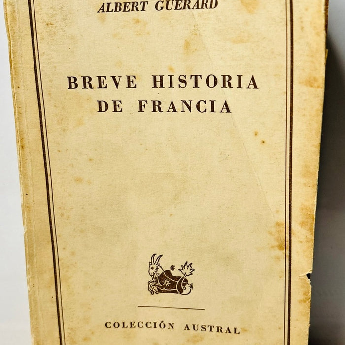 BREVE HISTORIA DE FRANCIA.. | Albert Guérard