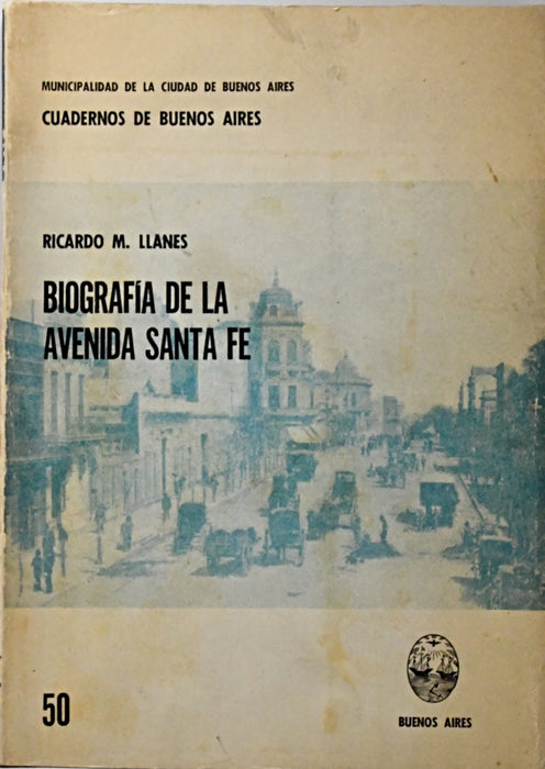 BIOGRAFÍA DE LA AVENIDA SANTA FÉ.. | Ricardo Llanes