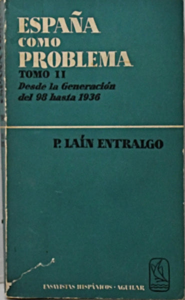 ESPAÑA COMO PROBLEMA TOMO II.. | P. LAIN ENTRALGO