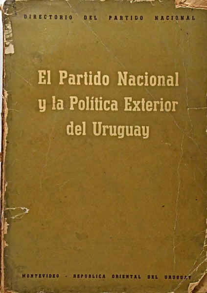 EL PARTIDO NACIONAL Y LA POLITICA EXTERIOR DEL URUGUAY.. | DIRECTORIO  DEL PARTIDO NACIONAL